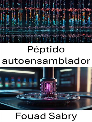 cover image of Péptido autoensamblador